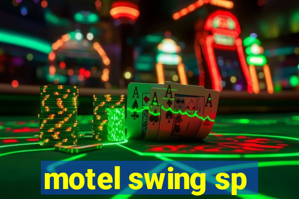 motel swing sp