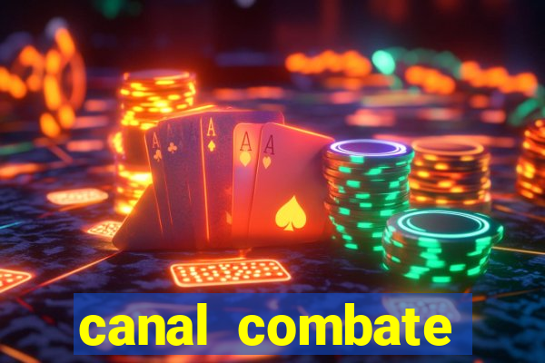 canal combate online ao vivo multicanais