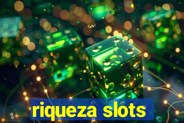 riqueza slots