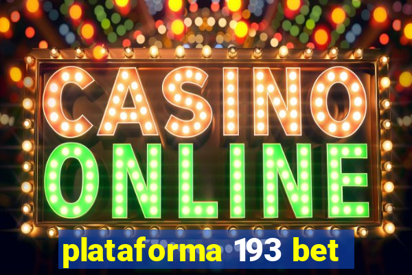 plataforma 193 bet