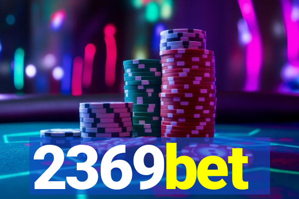 2369bet