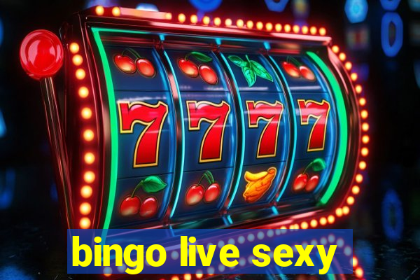 bingo live sexy