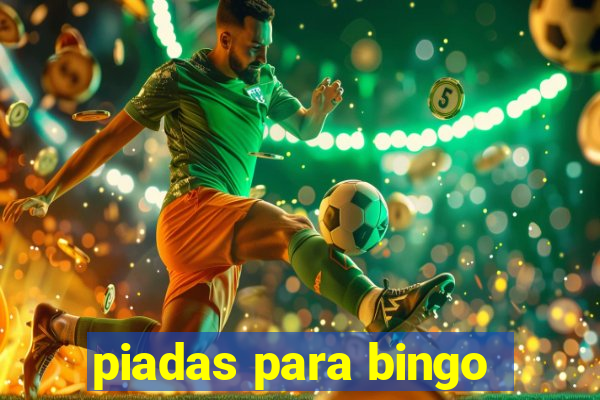 piadas para bingo