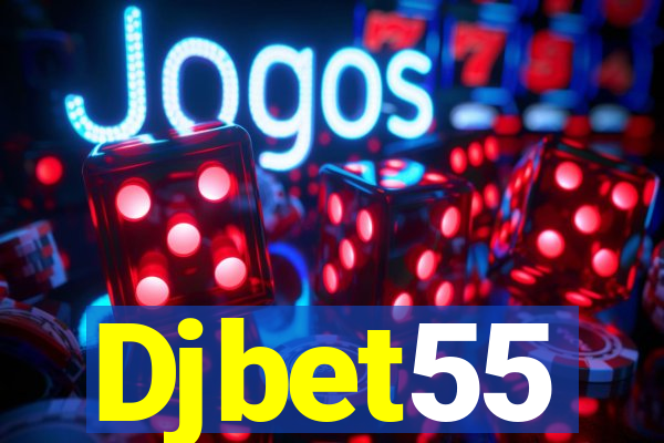 Djbet55