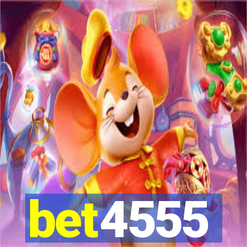 bet4555