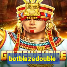 botblazedouble