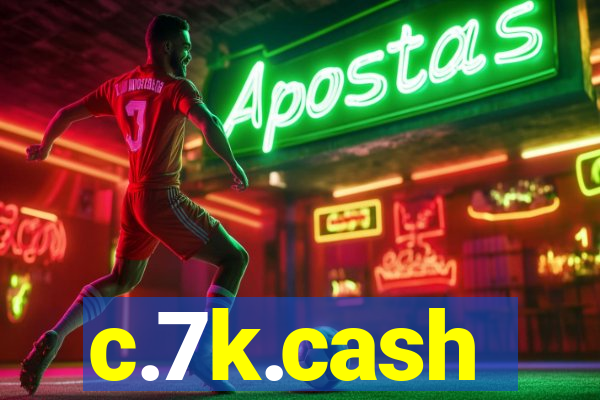 c.7k.cash