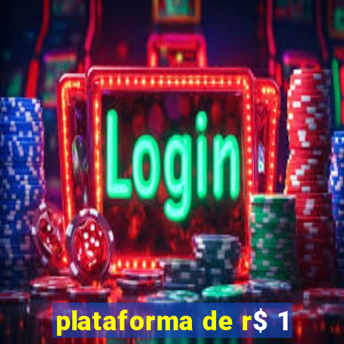 plataforma de r$ 1