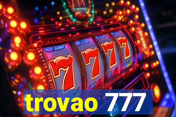 trovao 777