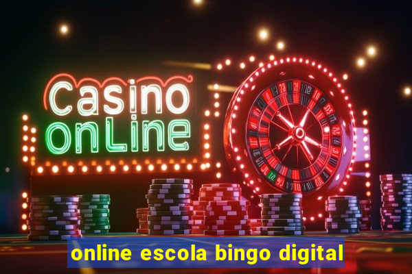 online escola bingo digital