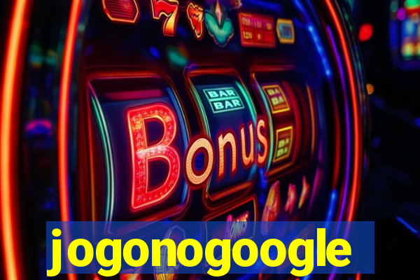 jogonogoogle