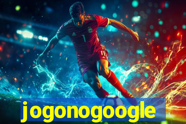 jogonogoogle