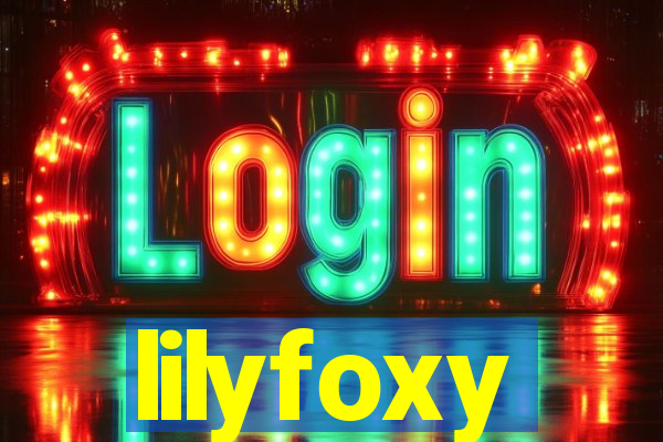 lilyfoxy