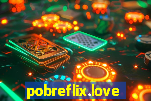 pobreflix.love