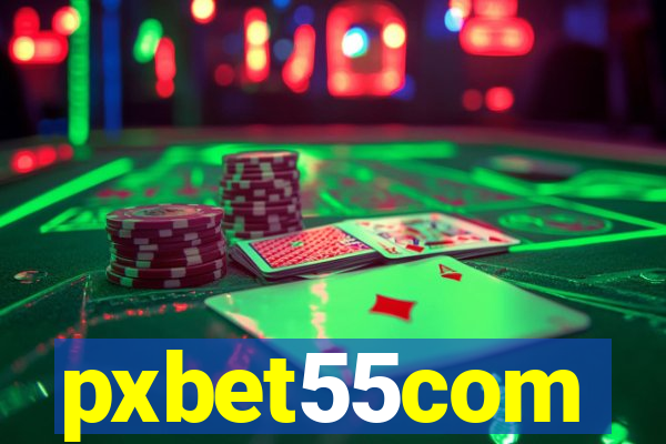 pxbet55com